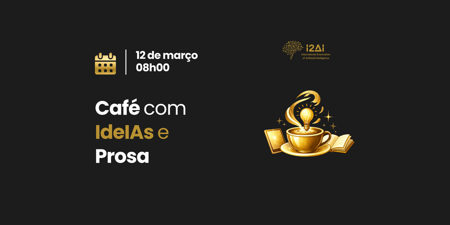 Café com IdeIAs e Prosa - 12/03/2026